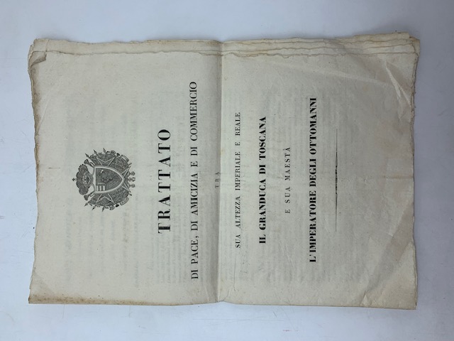 Trattato di pace, di amicizia e di commercio tra sua Altezza Imperiale e Reale il Granduca di Toscana e sua Maestà l'Imperatore degli Ottomani